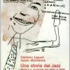 Una Storia Del Jazz. Musica E Musicisti Dal 1900 Al 2000