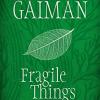 Fragile Things: Neil Gaiman