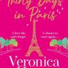 Thirty Days in Paris: The Gorgeously Escapist, Romantic and Uplifting New Novel from the Sunday Times Bestselling Author