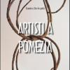 Artisti a Pomezia. Con DVD