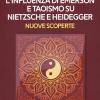L'influenza di Emerson e Taoismo su Nietzsche e Heidegger. Nuove scoperte