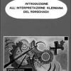 Introduzione alla interpretazione kleiniana del Rorschach