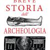 Breve Storia Dell'archeologia