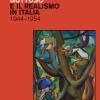 Guttuso E Il Realismo In Italia 1944-1954. Ediz. Illustrata