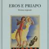 Eros E Priapo. Ediz. Originale