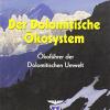 Der Dolomitische Okosystem. Okofuhrer der Dolomitischen Umwelt