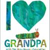 I Love Grandpa With The Very Hungry Caterpillar