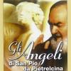 Gli Angeli Di San Pio Da Pietrelcina
