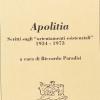 Apolitia. Scritti Sugli orientamenti Esistenziali 1934-1973