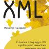 Xml. Conoscere Il Linguaggio Xml Significa Poter Comunicare Veramente Con Tutti