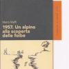 1957. Un Alpino Alla Scoperta Delle Foibe