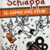 Diario Di Una Schiappa. Il Libro Del Film Portatemi A Casa!