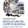 Spigolature nei campi di Buddha. Giappone, cultura e spiritualit