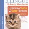 Dizionario Bilingue Bambino-gatto E Gatto-bambino. 60 Parole Per Una Convivenza Serena In Famiglia