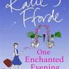 One Enchanted Evening: From the #1 bestselling author of uplifting feel-good fiction