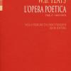 L'opera Poetica. Ediz. Italiana E Inglese. Vol. 1