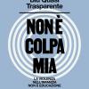 Non � Colpa Mia. La Violenza Nell'infanzia Non � Educazione