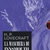 La maschera di Innsmouth da H. P. Lovecraft. Collection box. Vol. 1-2