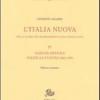 L'Italia nuova per la storia del Risorgimento e dell'Italia unita. Vol. 4 - Nazione difficile. Politica e cultura 1860-1990