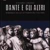 Dante e gli altri. Romanzo della letteratura italiana