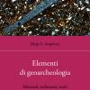 Elementi Di Geoarcheologia. Minerali, Sedimenti, Suoli