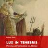Lux In Tenebris. Per Una Antropologia Del Natale