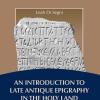 An Introduction To Late Antique Epigraphy In The Holy Land
