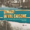 Binari In Val Chisone. Storia Per Immagini Della Tramvia Pinerolo-perosa (1882-1965). Ediz. Illustrata