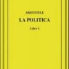 Aristotele. La Politica. Libro I