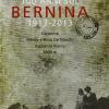 100 Anni Sul Bernina 1913-2013. Capanna Marco E Rosa De Marchi, Agostino Rocca 3609 M.