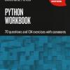 Python Workbook. 70 Questions And 134 Exercises With Comments