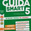 Guida Smart 5 Scienze e Tecnologia (Guida, schedario, quaderno)