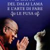 Il Gatto Del Dalai Lama E L'arte Di Fare Le Fusa