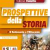 Prospettive Della Storia. Ediz. Arancio. Per Le Scuole Superiori. Con E-book. Con Espansione Online. Vol. 2