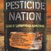 Pesticide Nation. Guida Di Sopravvivenza Alimentare