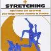 Shiatsu Pi Stretching. Tecniche Ed Esercizi Per Migliorare Forma E Salute
