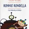 Ronnie Rondella E La Fiera Della Scienza