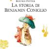 La Storia Di Benjamin Coniglio. Ediz. A Colori