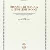 Risposte di Sciacca a problemi d'oggi. Atti del 5 Corso della Cattedra Sciacca diretto da Maria Adelaide Raschini (Genova, 13-15 maggio 1999)