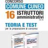 Concorso Comune Cuneo 16 Istruttori Amministrativi (cat. C). Kit. Con Software Di Simulazione. Con Software Di Simulazione