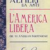 L'america Libera-ode To American Independence. Testo Inglese A Fronte