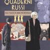 Quaderni Russi. Sulle Tracce Di Anna Politkovskaja. Un Reportage Disegnato