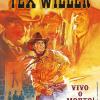 Vivo o morto! Tex Willer