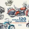 Harley Davidson. 120 Anni. Ediz. Illustrata