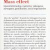 Mass effect. Interattivit ludica e narrativa: videogame, advergame, gamification, social organization