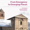 From Emergency To Emerging Places
