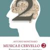 Musica E Cervello. Mito E Scienza. Vol. 2