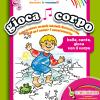 Cantagiocaimpara. Con Cd Audio. Vol. 1 - Do. Giocacorpo