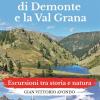 La Valle Stura Di Demonte E La Val Grana. Escursioni Tra Storia E Natura