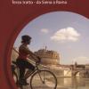 La via Francigena in bicicletta. Ediz. a spirale. Vol. 3